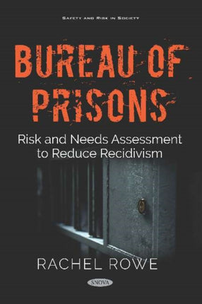 Bureau of Prisons: Risk and Needs Assessment to