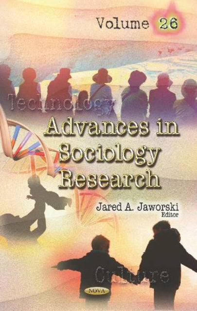 Advances in Sociology Research: Volume 26