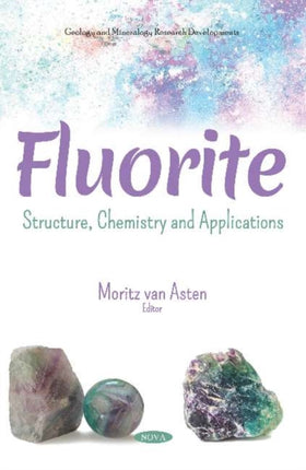 Fluorite: Structure, Chemistry and Applications