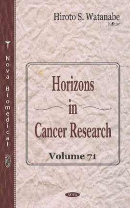 Horizons in Cancer Research: Volume 71