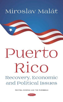 Puerto Rico: Recovery, Economic and Political