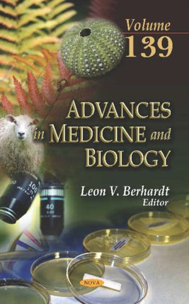 Advances in Medicine and Biology: Volume 139