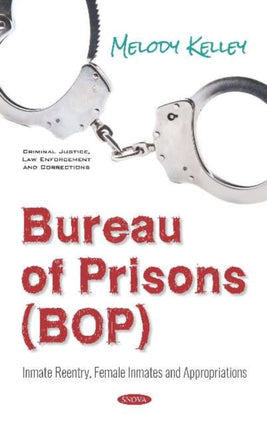 Bureau of Prisons (BOP): Inmate Reentry, Female