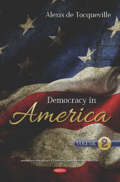 Democracy in America: Volume 2