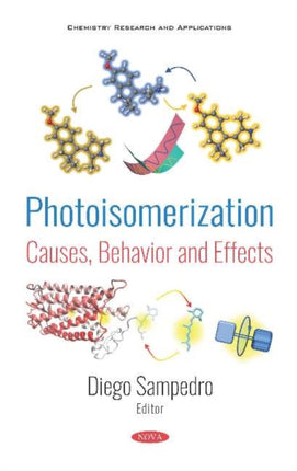 Photoisomerization: Causes, Behavior and Effects