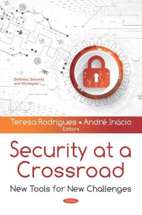 Security at a Crossroad: New Tools for New Challenges