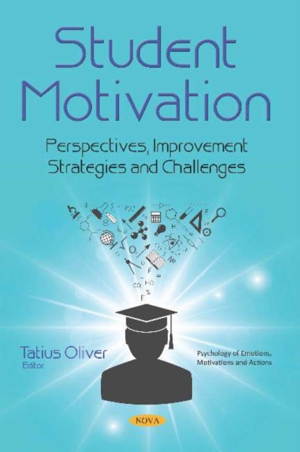 Student Motivation: Perspectives, Improvement