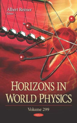 Horizons in World Physics: Volume 299