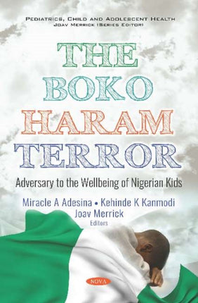 The Boko Haram Terror: Adversary to the Wellbeing of Nigerian Kids