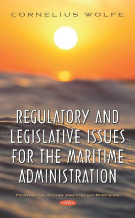 Regulatory and Legislative Issues for the
