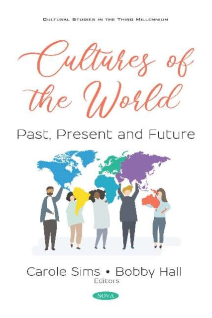 Cultures of the World: Past, Present and Future