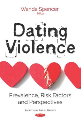 Dating Violence: Prevalence, Risk Factors and Perspectives