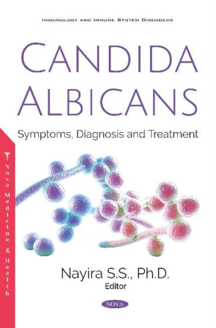 Candida albicans: Symptoms, Diagnosis and Treatment