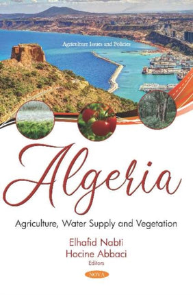 Algeria: Agriculture, Water Supply and Vegetation