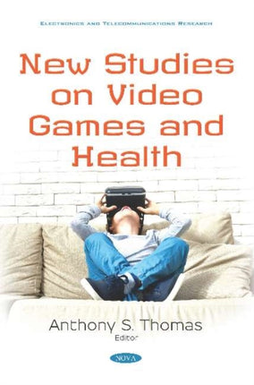 New Studies on Video Games and Health