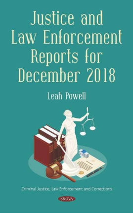 Justice and Law Enforcement Reports for December