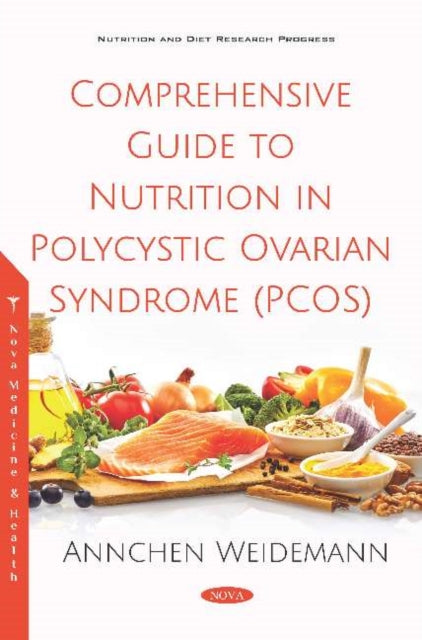 Comprehensive Guide to Nutrition in Polycystic Ovarian Syndrome (PCOS)