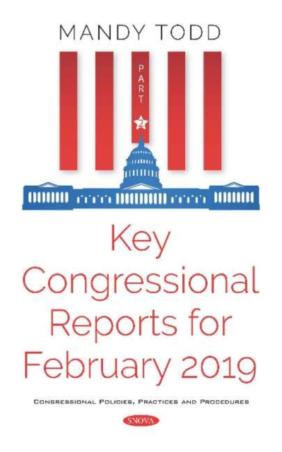 Key Congressional Reports for February 2019 -- Part II