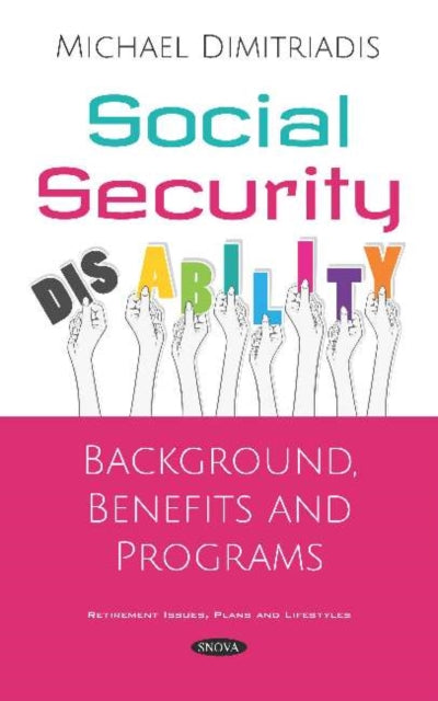 Social Security Disability: Background, Benefits