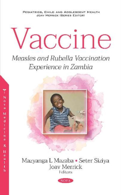 Vaccine: Measles and Rubella Vaccination Experience in Zambia