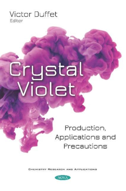 Crystal Violet: Production, Applications and Precautions