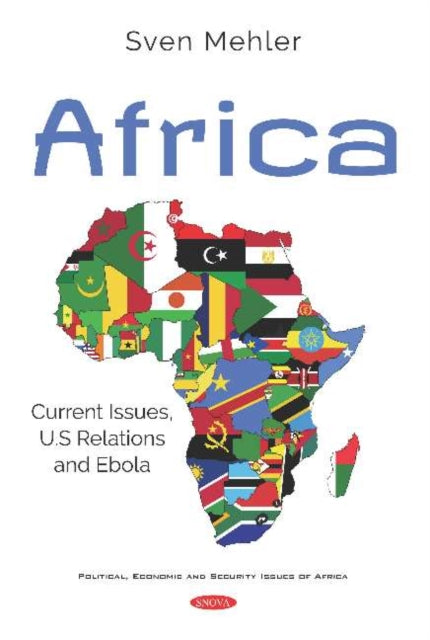 Africa: Current Issues, U.S Relations and Ebola