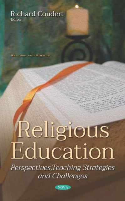 Religious Education: Perspectives, Teaching Strategies and Challenges