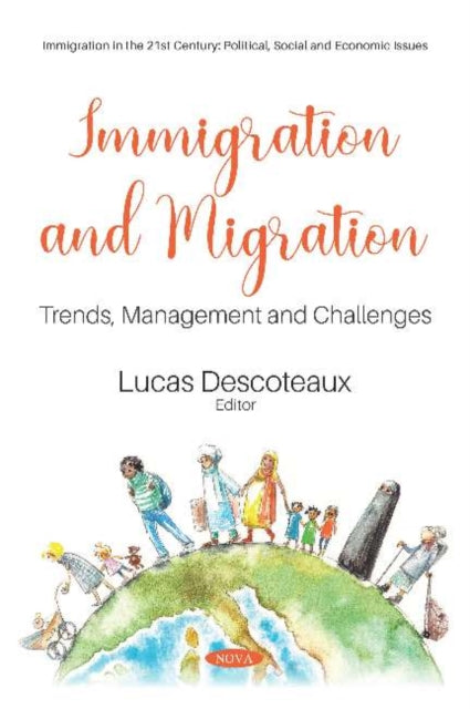 Immigration and Migration: Trends, Management and