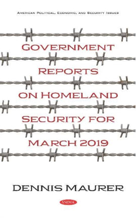 Government Reports on Homeland Security for March 2019