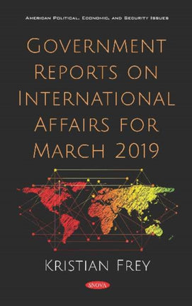 Government Reports on International Affairs for