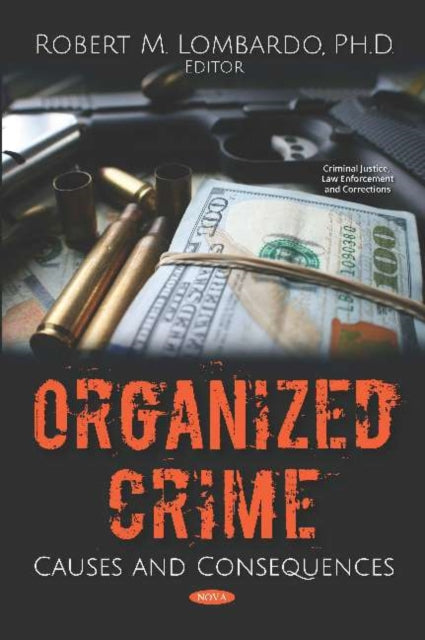 Organized Crime: Causes and Consequences