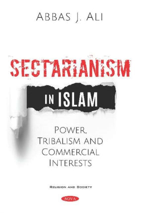 Sectarianism in Islam: Power, Tribalism, and Commercial Interests