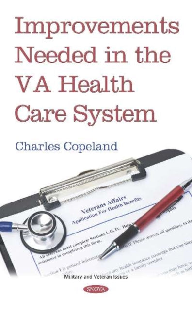 Improvements Needed in the VA Health Care System