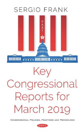 Key Congressional Reports for March 2019 -- Part