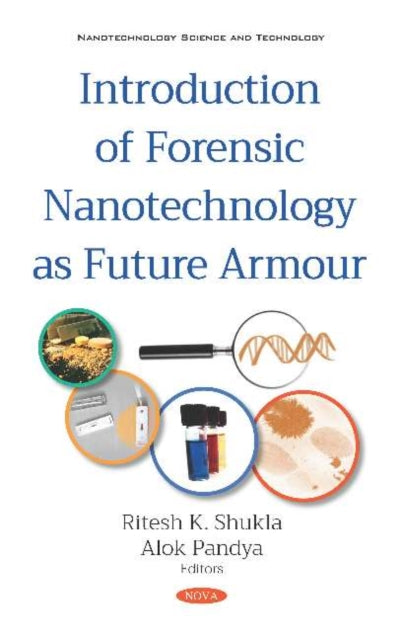 Introduction of Forensic Nanotechnology as Future Armour