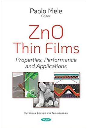 ZnO Thin Films: Properties, Performance and