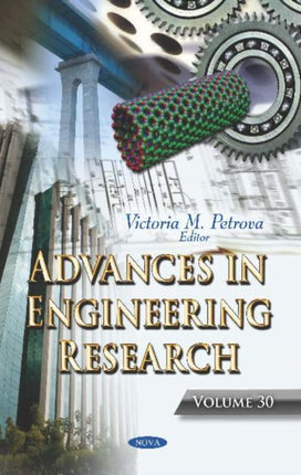 Advances in Engineering Research: Volume 30