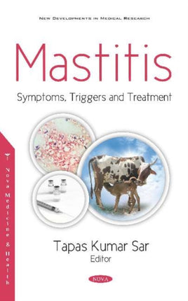 Mastitis: Symptoms, Triggers and Treatment