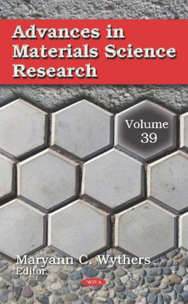 Advances in Materials Science Research: Volume 39