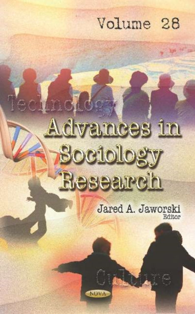 Advances in Sociology Research: Volume 28