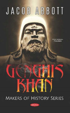 Genghis Khan: Makers of History