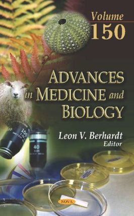 Advances in Medicine and Biology. Volume 150: Volume 150