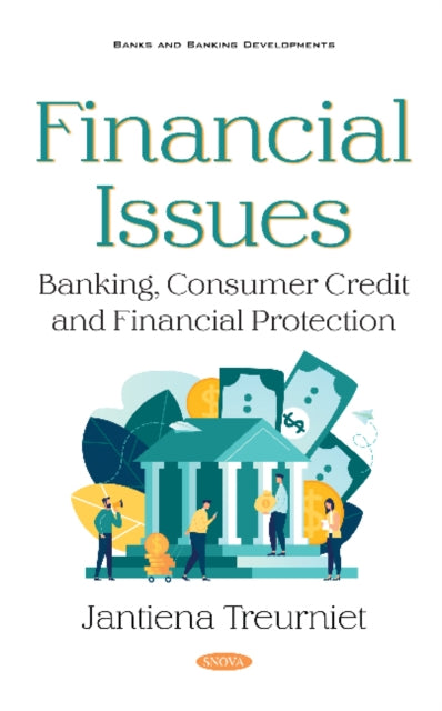 Financial Issues: Banking, Consumer Credit and