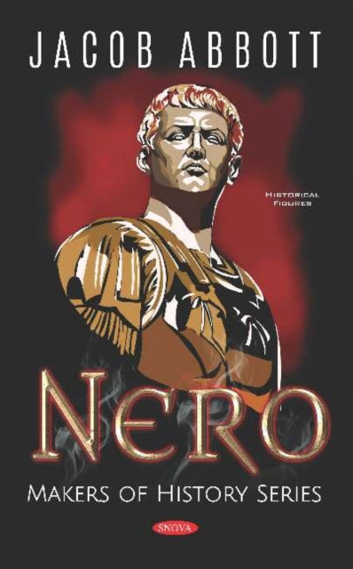 Nero. Makers of History Series: Makers of History Series