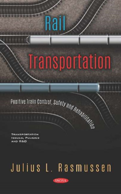 Rail Transportation: Positive Train Control,