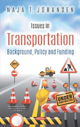Issues in Transportation: Background, Policy and