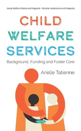 Child Welfare Services: Background, Funding and