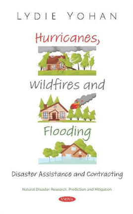 Hurricanes, Wildfires and Flooding: Disaster