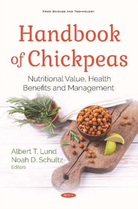 Handbook of Chickpeas: Nutritional Value, Health