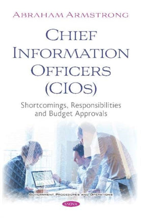 Chief Information Officers (CIOs): Shortcomings,